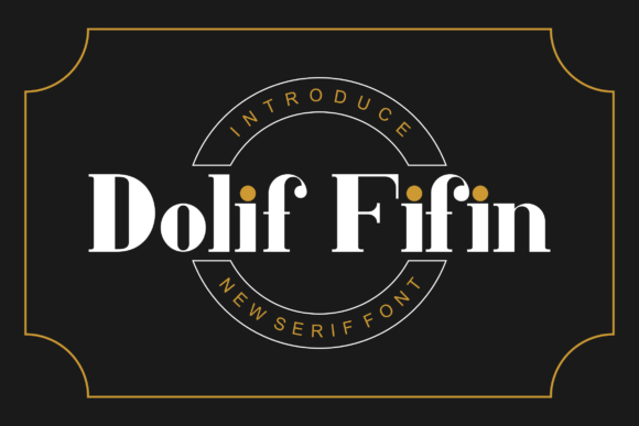Dolif Fifin: A Font for Bold Editorial Moments