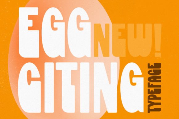 Eggciting: The Font That Can Transform Your Brand's Look