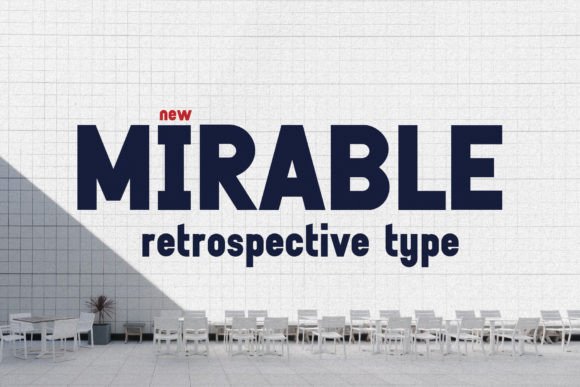 Mirable: A Retro Display Font That Commands Attention in Digital Campaigns