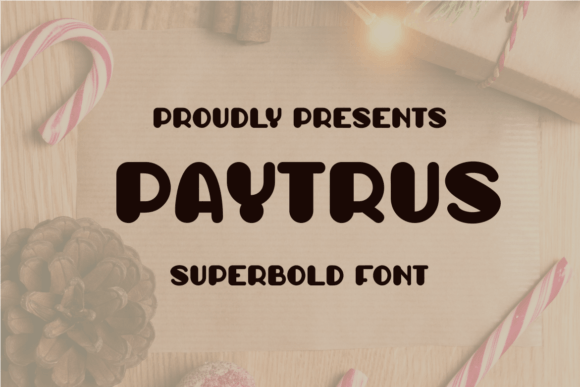 Why Paytrus Is the Superbold Display Font Your Brand Kit Might Be Missing